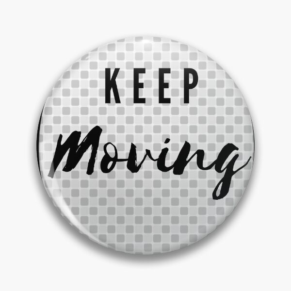 Item preview, Keep moving designed and sold by Simonerich.
