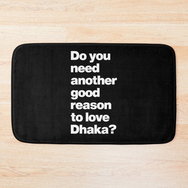 Item preview, Do you need another good reason to love Dhaka Bangladesh designed and sold by elhefe.