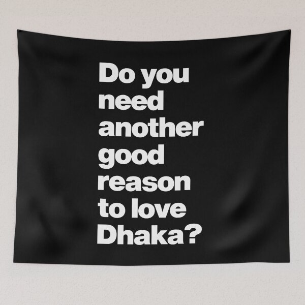 Item preview, Do you need another good reason to love Dhaka Bangladesh designed and sold by elhefe.