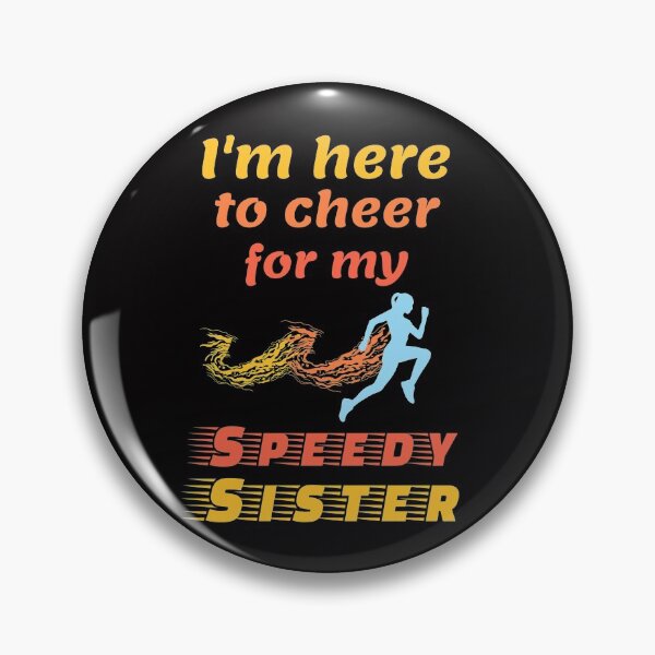 Item preview, I Am Here To Cheer For My Speedy Sister - Runner Support designed and sold by artfulnotebook.
