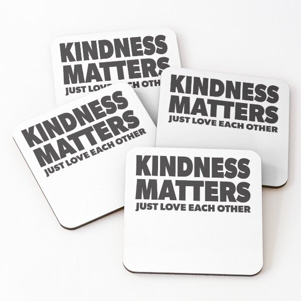 Item preview, Kindness Matters - Just Love Each Other designed and sold by RoguePixel.