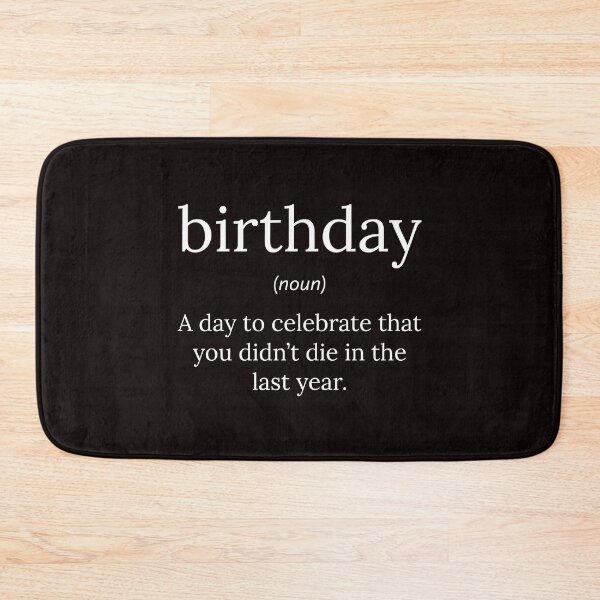Item preview, Funny Definition: Birthday designed and sold by T-ShirtGuy.