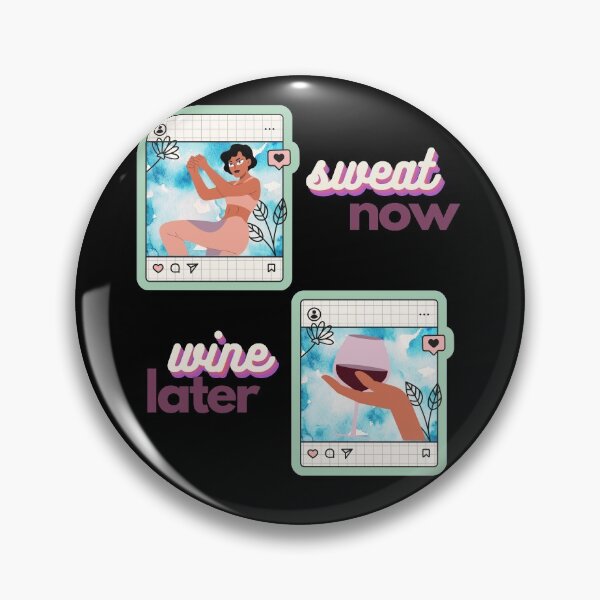 Item preview, Sweat now, wine later designed and sold by avocadissimo.