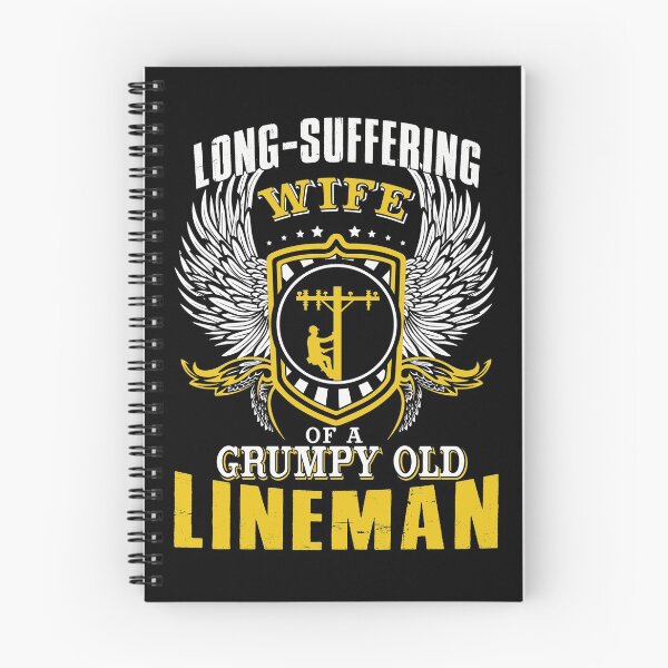 Item preview, long suffering wife of a grumpy old lineman designed and sold by BrennaEirlys.