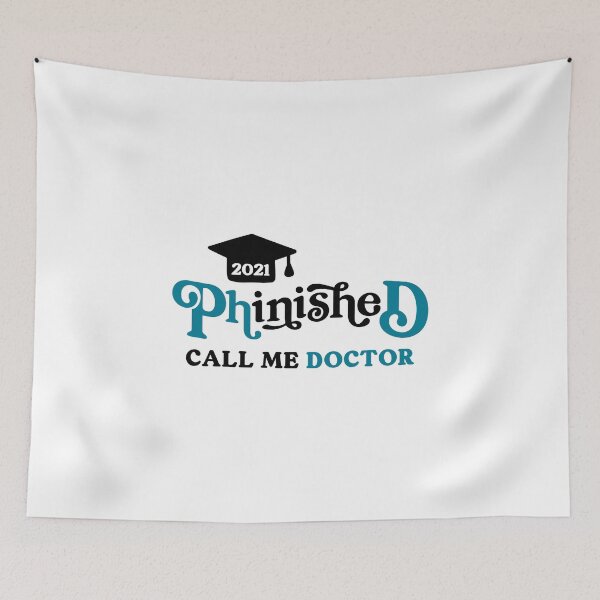 Item preview, PhD Graduate 2021 / Phinished Quote Post Graduate Degree design designed and sold by CreatedByHeidi.