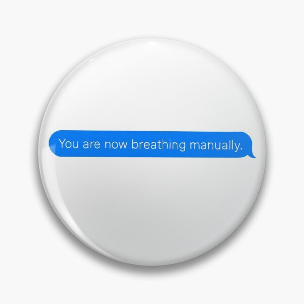 Item preview, You are now breathing manually designed and sold by redheadof07.