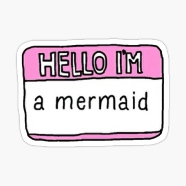 Hello I'm a Mermaid Sticker Sticker