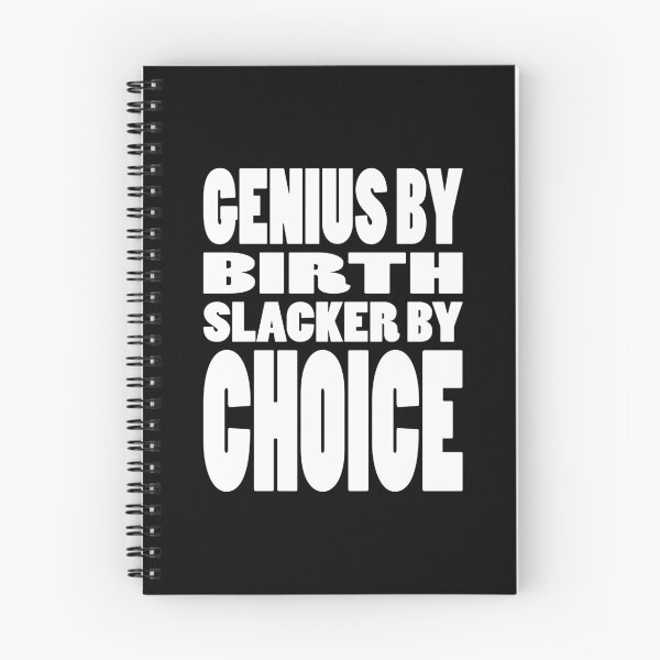 Item preview, GENIUS BY BIRTH SLACKER BY CHOICE | Lazy tribute typography designed and sold by Cevil.
