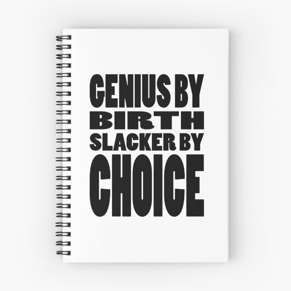 Item preview, GENIUS BY BIRTH SLACKER BY CHOICE | Lazy tribute typography designed and sold by Cevil.
