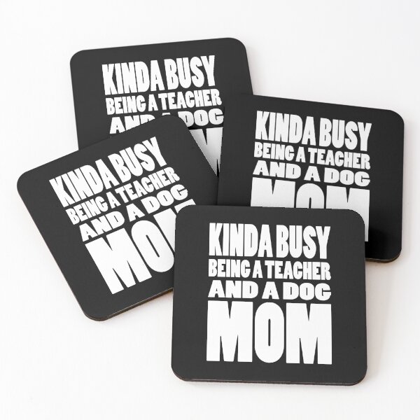 Item preview, KINDA BUSY BEING A TEACHER AND A DOG MOM | Mothers day typography designed and sold by Cevil.