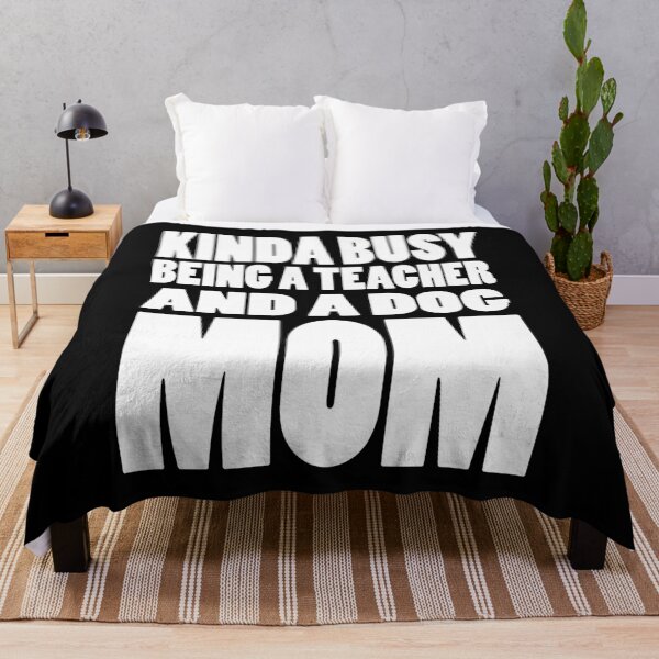 Item preview, KINDA BUSY BEING A TEACHER AND A DOG MOM | Mothers day typography designed and sold by Cevil.