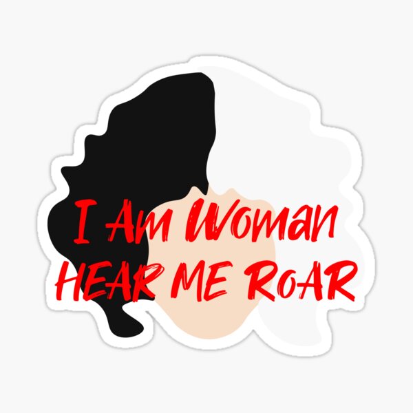 Hear Me Roar Sticker