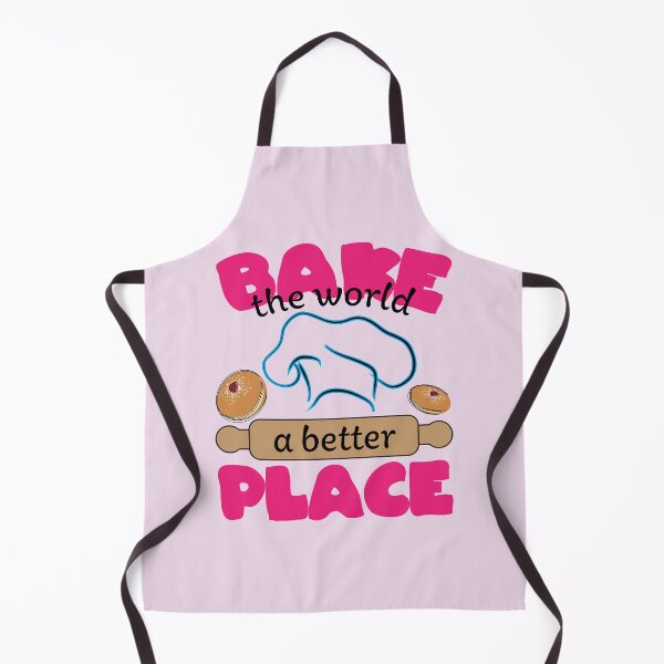 Item preview, Bake the World a Better Place - funny cooking quotes designed and sold by DebbisPalette.