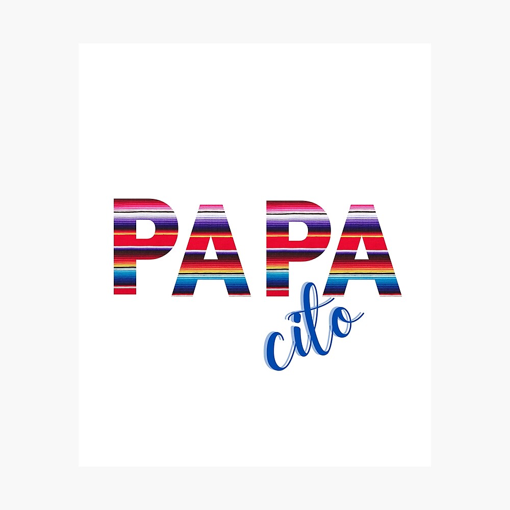 Póster «feliz dia del padre, feliz dia del padre, papacito, regalo  divertido del dia del padre,» de prteacool | Redbubble