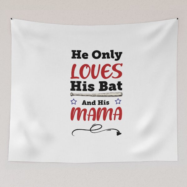 Item preview, He Only Loves His Bat And His Mama designed and sold by RomeoSketches.