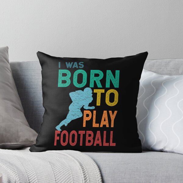 Item preview, I Was Born to Play Football designed and sold by likebakerdo.