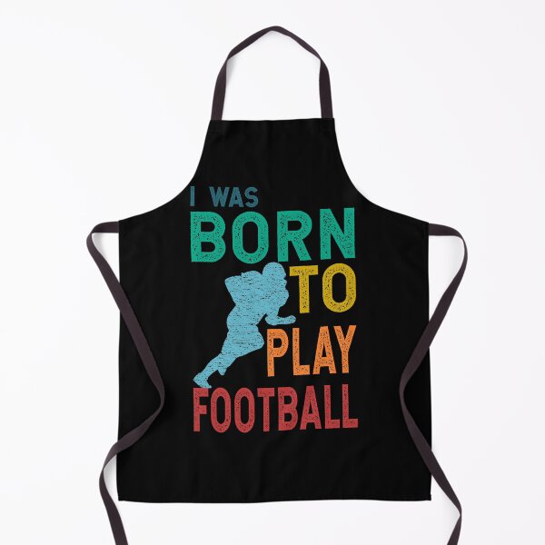 Item preview, I Was Born to Play Football designed and sold by likebakerdo.