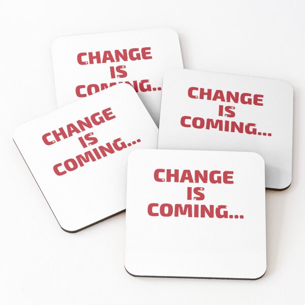 Item preview, Change is coming designed and sold by NiceDesign21 ⭐⭐⭐⭐⭐.