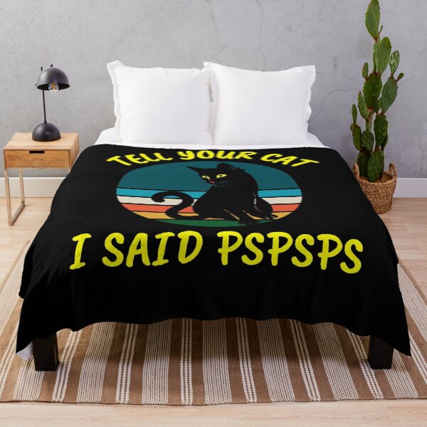 Item preview, Tell Your Cats I Said Pspsps designed and sold by LaceRenee.