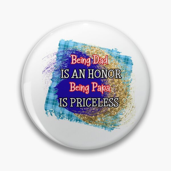 Item preview, Being Dad is an Honor- Father's Day- Dad designed and sold by younghopes.
