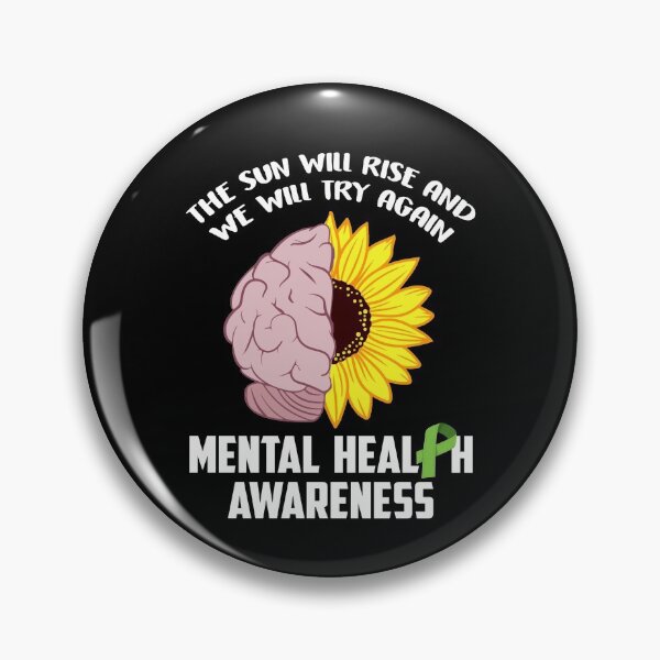 Item preview, The Sun Will Rise And Will Try Again Mental Health Awareness designed and sold by Dressed For  Duty.