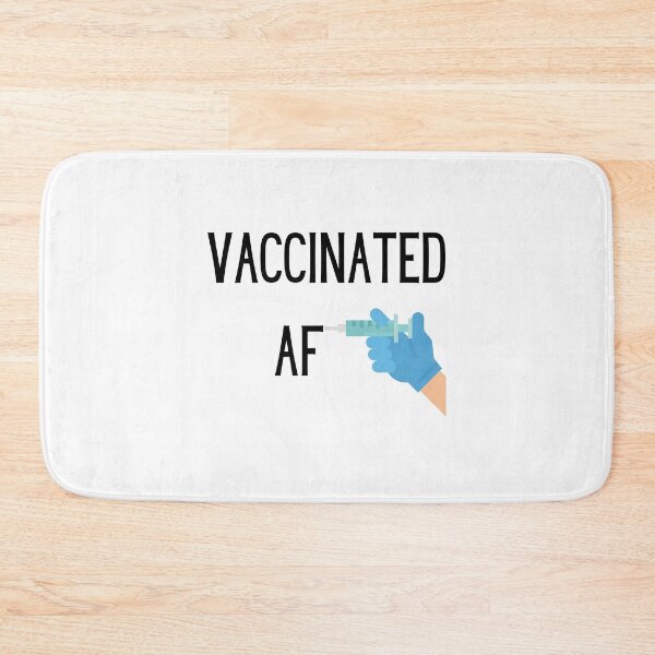 Item preview, Vaccinated AF, Funny Vaccine AF, Fully Vaccinated, Vaccine designed and sold by daguilon.
