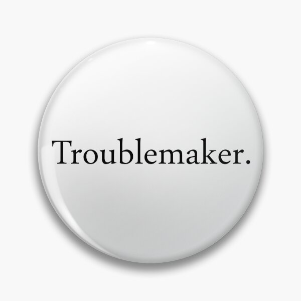 Item preview, Trouble Maker designed and sold by BE The Oracle.