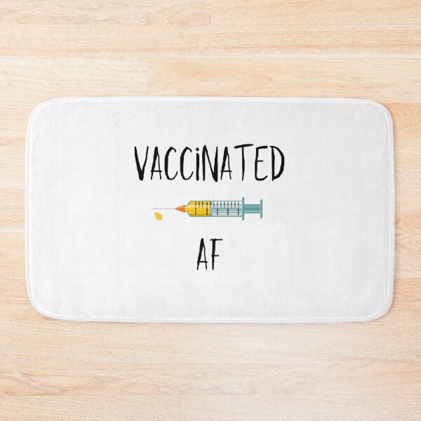 Item preview, Vaccinated AF, Funny Vaccine AF, Vaccine, Vaccinated designed and sold by daguilon.