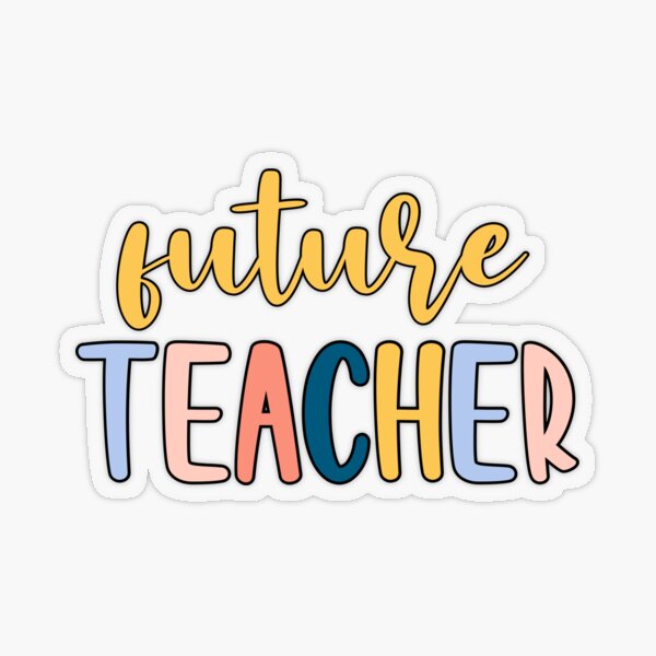 Future Teacher Sticker for Sale by madelinecdesign