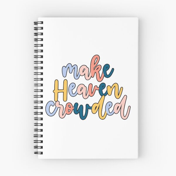 Item preview, Make Heaven Crowded designed and sold by 3rdgilmoregirl.