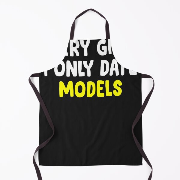 Item preview, Sorry Girls, I Only Date Models designed and sold by Bichthao81.