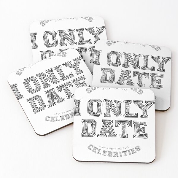 Item preview, Sorry Ladies It's Not You, It's Me I Only Date Look Somewhere Else Celebrities designed and sold by Bichthao81.