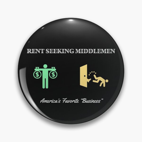 Item preview, Rent Seeking Middlemen designed and sold by extortion-com.