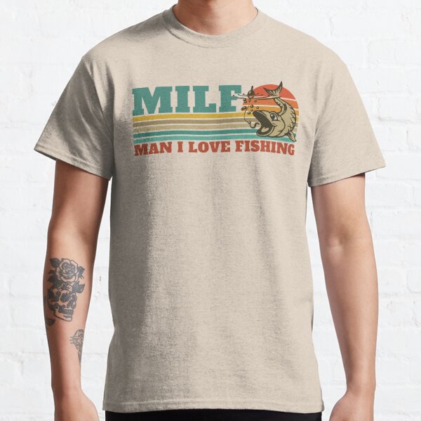 Fisherman Man I Love Fishing TShirt For Male MILF Funny Meme Clothing  Novelty T Shirt Soft Printed Loose