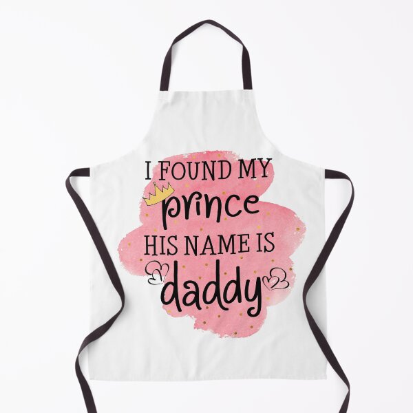 Item preview, I Found My Prince His Name is Daddy- Father's Day- Dad designed and sold by younghopes.