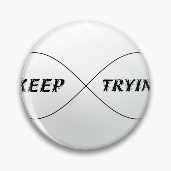 Item preview, Keep Trying designed and sold by Imade-it.