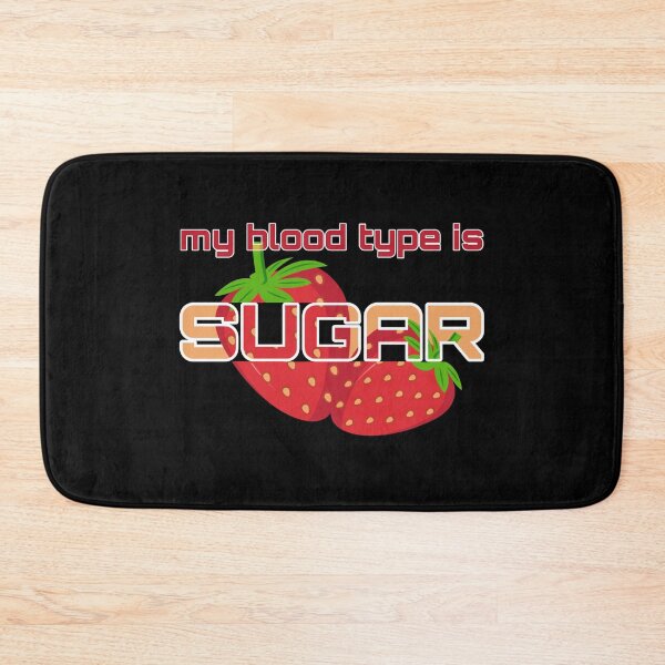Item preview, my blood type is sugar. strawberry, diabetes designed and sold by doctors-apparel.