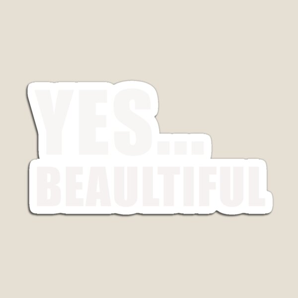 Item preview, Yes Beaultiful designed and sold by ArtDesignUSA.