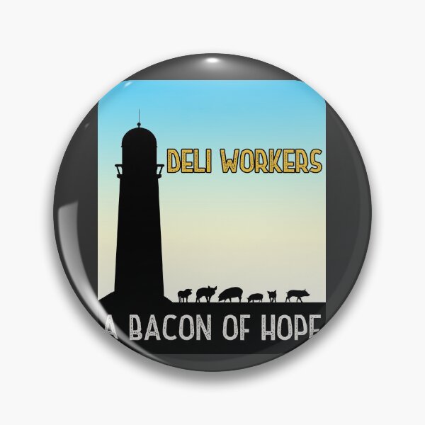 Item preview, Deli Workers - Bacon of Hope designed and sold by HappySchnapper.