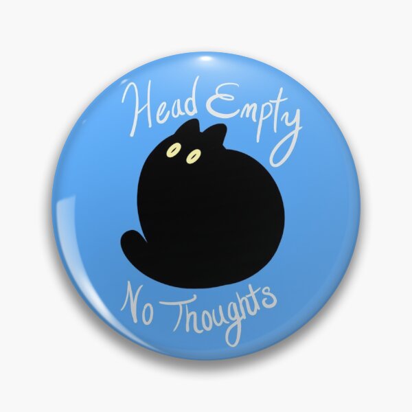 Item preview, Head Empty, No Thoughts Black Cat designed and sold by Spellhammer.