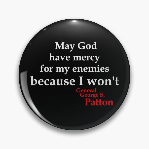 Item preview, May God - Patton (BT) designed and sold by OleKurmudgeon.