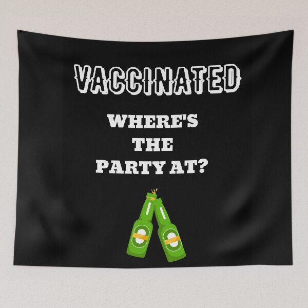 Item preview, Just Vaccinated And Ready To Party 2021 Vaccination Design-Funny Post Vaccine Celebration Party Design For Sorority,College And Party Animals designed and sold by WW-Designz.