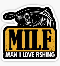 MILF Man I love fishing Sticker
