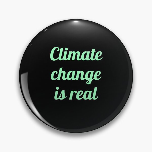 Item preview, Climate Change Is Real - Save the Earth - environmental activism designed and sold by Inspirationmotivation.