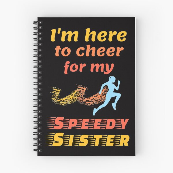 Item preview, I Am Here To Cheer For My Speedy Sister - Runner Support designed and sold by artfulnotebook.