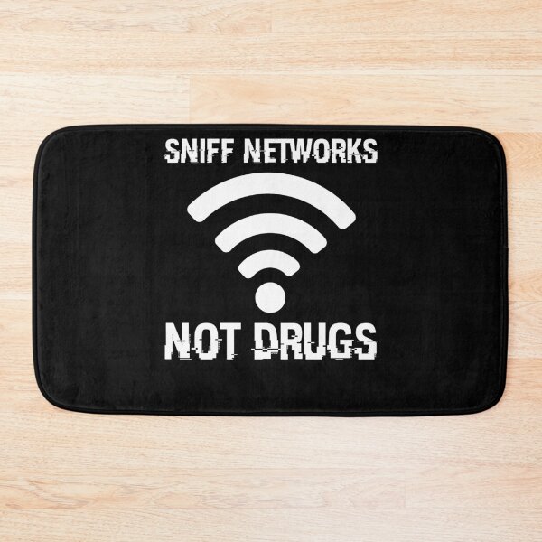 Item preview, Sniff Networks Not Drugs Hacking Security Programmer Hacker designed and sold by Nessshirts.
