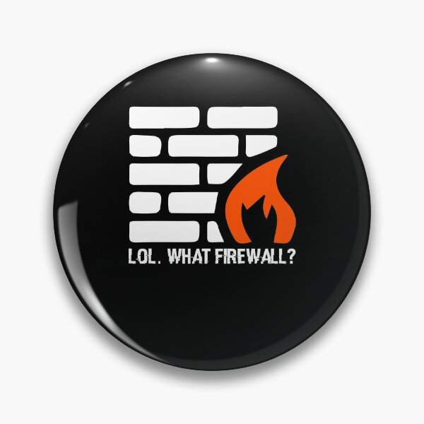 Item preview, Lol. What Firewall? - Hacking Programmer Security Hacker designed and sold by Nessshirts.