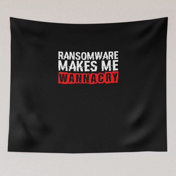 Item preview, Ransomware Makes Me Wanna Cry Hacking Code Hacker Security designed and sold by Nessshirts.