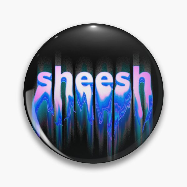 Item preview, SHEESH - Holographic Liquid drippy toxic neon blue text design | sheesh bussin tiktok meme designed and sold by Any Color Designs.