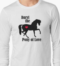 Daryl the Pony of Love Long Sleeve T-Shirt